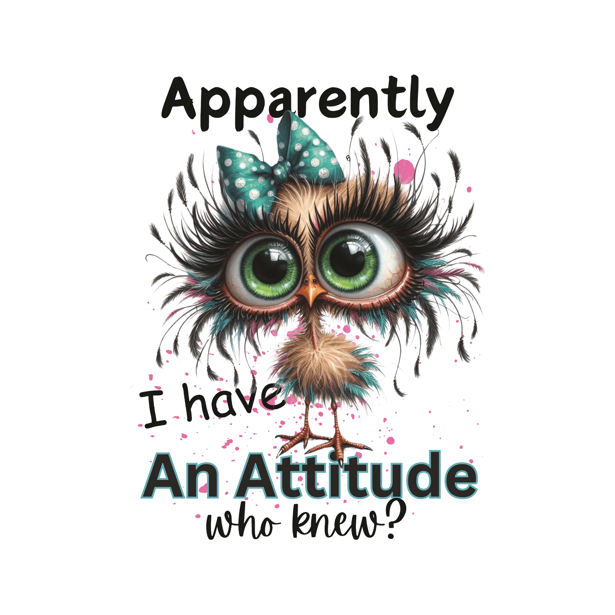 Apparently I Have An Attitude decal with colorful bird