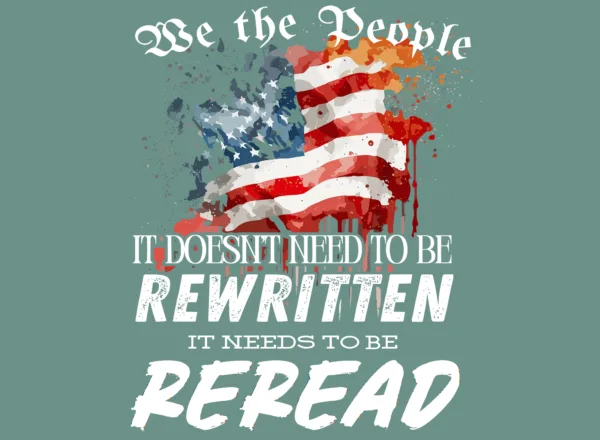 We The people. It doesnt need to be rewritten it needs to be reread