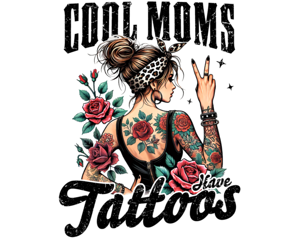 Cool Moms have Tattoos