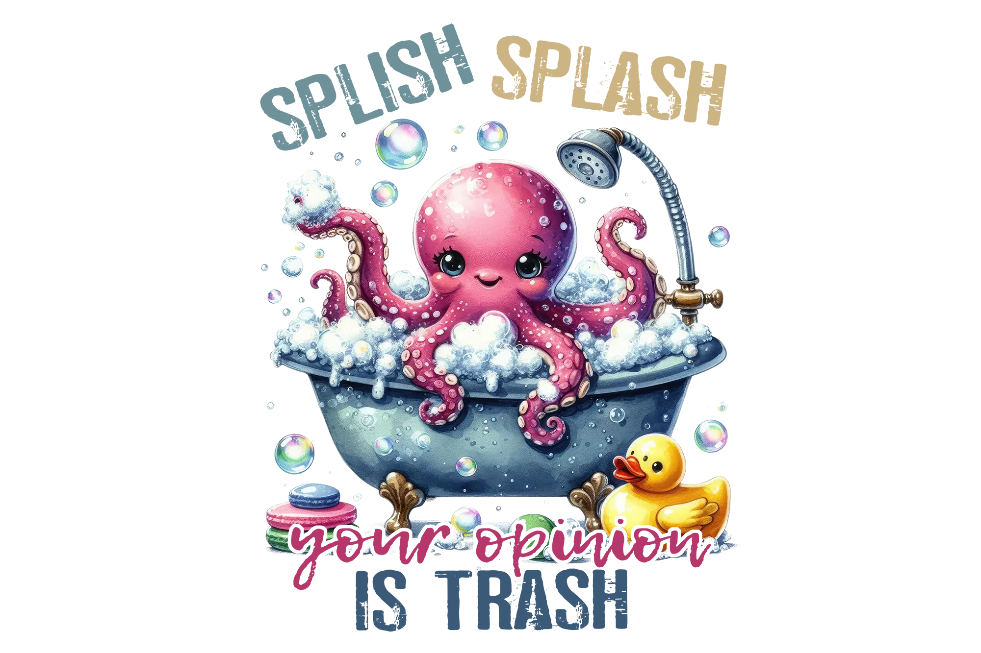 Splish Splash your opinions are trash
