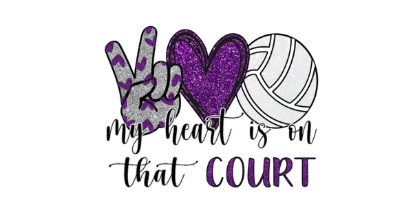 My heart is on that court (volleyball)