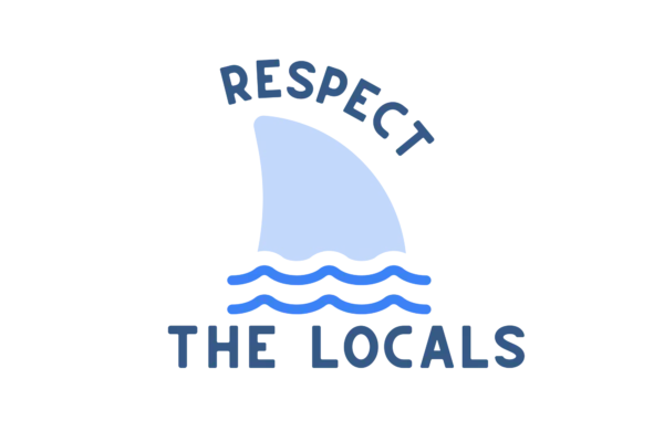 Respect the Locals