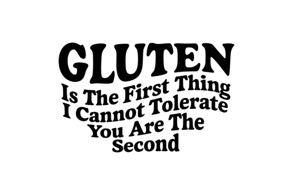 Gluten is the First Thing