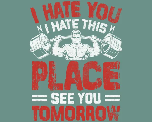 I Hate you, see you tomorrow