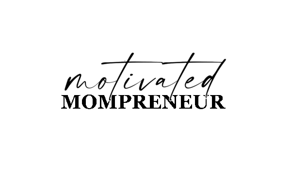 Motivated Mompreneur