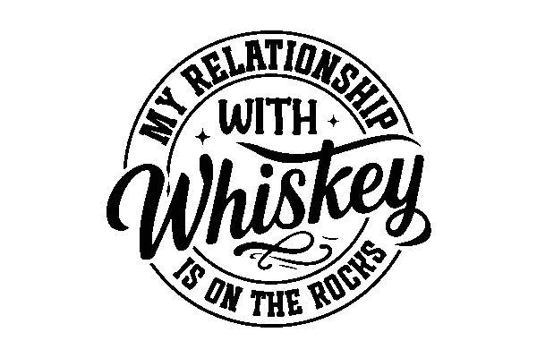 My relationship with whiskey is on the rocks