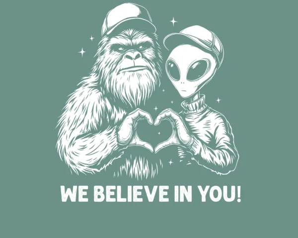 We Believe in You
