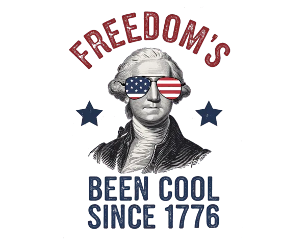 Freedom's Been Cool Since 1776