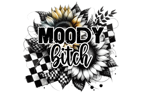 Moody Bitch