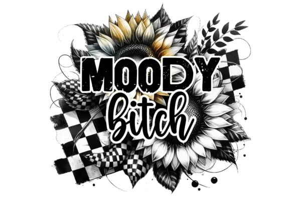Moody Bitch