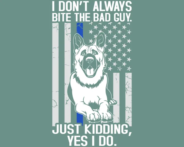 I Don't Always Bite the Bad Guy