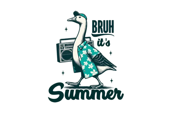 Bruh, it's Summer
