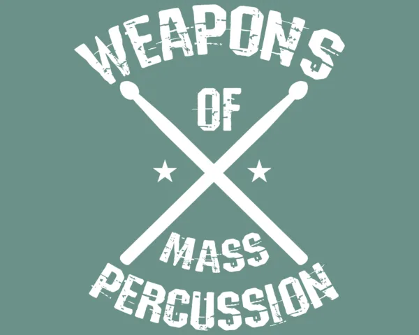 Weapons of Mass Percussion